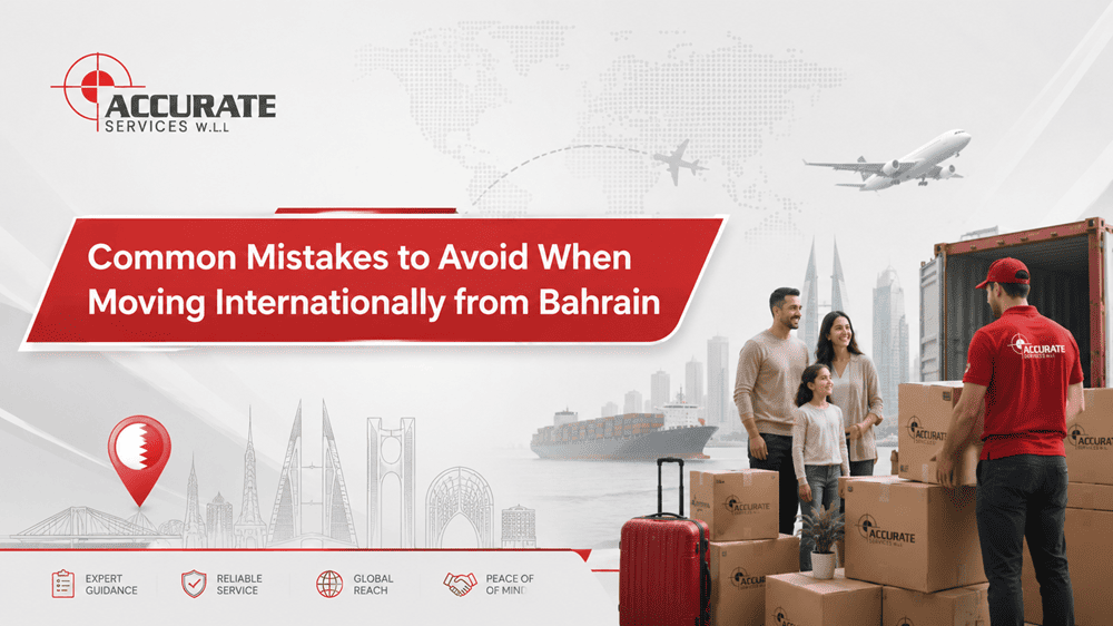 Common Mistakes to Avoid When Moving Internationally from Bahrain
