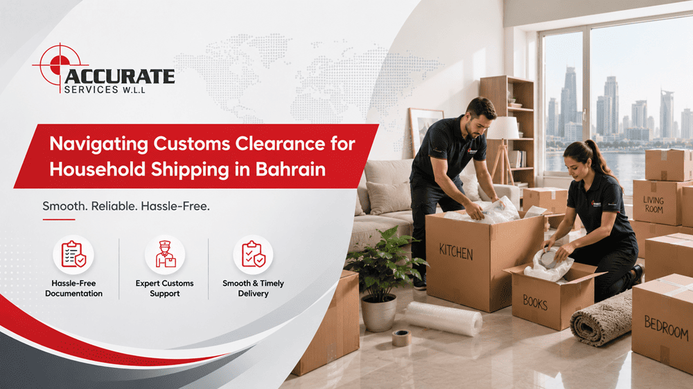 Navigating Customs Clearance for Household Shipping in Bahrain