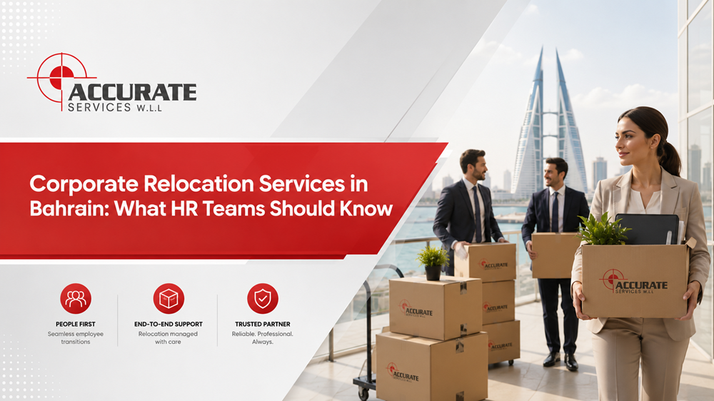 Corporate Relocation Services in Bahrain: What HR Teams Should Know