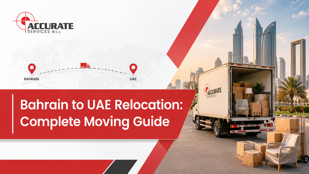 Bahrain to UAE Relocation Complete Moving Guide