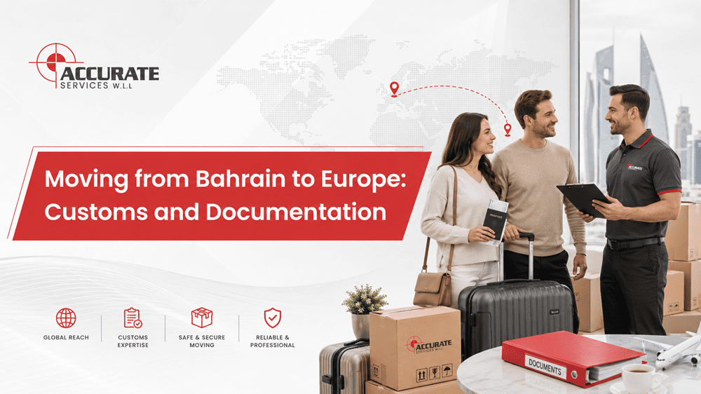 Moving from Bahrain to Europe Customs and Documentation