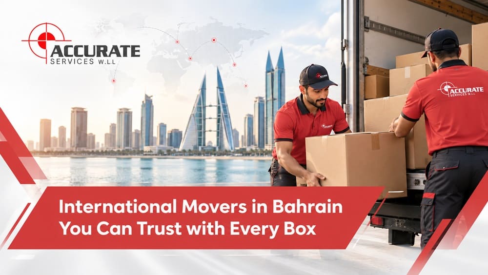 International Movers in Bahrain You Can Trust with Every Box